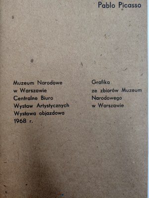 Catalog of the Exhibition of Pablo Picasso at the National Museum in Warsaw, Warsaw 1968.