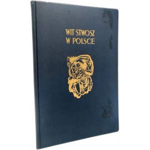 Bochnak A. - Wit Stwosz w Polsce, Warszawa 1950