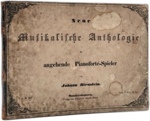 Birnstein J. - A new musical anthology for aspiring pianists, Notebooks 1-6, Sondershausen ca. 1850