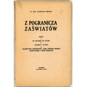 Breyer Stanisław - Z pogranicza zaświatów. Kraków [1922] Nakł. autora.