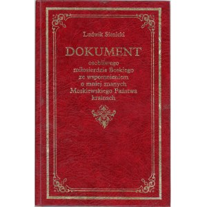 Sienicki Ludwik - Dokument osobliwego miłosierdzia Boskiego ze wspomnieniem o mniej znanych Moskiewskiego Państwa krainach... Wrocław 1997 Stowarzyszenie Wspólnota Polska. Wyższe Seminarium Duchowne Salwatorianów.