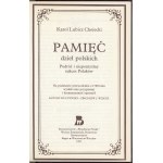 Chojecki Karol Lubicz - Pamięć dzieł polskich. Podróż i niepomyślny sukces Polaków. Bagno-Warszawa-Wrocław 1997 Stowarzyszenie Wspólnota Polska. Wyższe Seminarium Duchowne Salwatorianów.