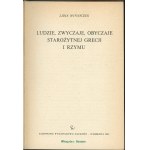 Winniczuk Lidia - Ludzie, zwyczaje, obyczaje starożytnej Grecji i Rzymu. Warszawa 1983 PWN
