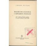 Putek Józef - Miłościwi panowie i krnąbrni poddani. Szkice z dziejów poddaństwa, pańszczyzny i innych form ucisku społecznego na dawnym pograniczu śląsko-polskim. Kraków 1959 Wyd. Literackie.