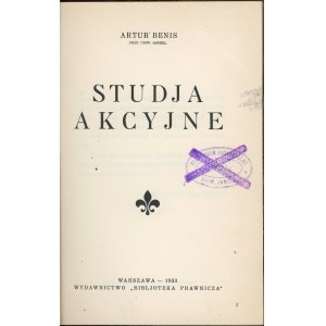 Benis Artur - Studja akcyjne. Warszawa 1933 Wyd. Bibljoteka Prawnicza.