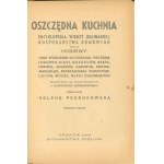 Pedenkowska Helena - Oszczędna kuchnia. Encyklopedia wiedzy kulinarnej, gospodarstwa domowego oraz higieny [...] Zebrane przez ... Wydanie 3. Kraków 1948 Wyd. Przełom.