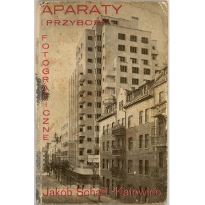 Scharf Jakób - Aparaty i Przybory Fotograficzne. Katalog. Katowice 1933