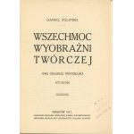 Zgliński Daniel - Wszechmoc wyobraźni twórczej. Idee odległej przyszłości. Studjum. Kraków 1911 Nakł. Księg. Literackiej Karola Kwaśniewskiego.