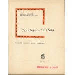 Jezierski Andrzej, Zawadzki Stanisław M. - Cenniejsze od złota. Z dziejów polskiego hutnictwa żelaza. Warszawa 1961 Książka i Wiedza.