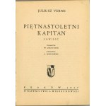 Verne Juliusz - Piętnastoletni kapitan. Powieść. Tłumaczył Witold Zechenter ilustrował Antoni Uniechowski. Kraków 1947 Wyd. L. Wierzchowski.