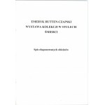 Katalog - Emeryk Hutten-Czapski wystawa kolekcji w stulecie śmierci. Kraków 1997 Muzeum Narodowe.