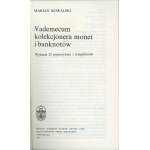 Kowalski Marian - Vademecum kolekcjonera monet i banknotów. Wydanie 2 poprawione i uzupełnione. Wrocław 1988 Ossol.