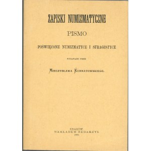 Zapiski Numizmatyczne. Pismo poświęcone numizmatyce i sfragistyce wydawane przez Mieczysława Kurnatowskiego. Warszawa 1993 Wyd. PTN.