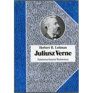 Lottman Herbert R[oger] - Juliusz Verne. Przełożył Jacek Giszczak. Warszawa 1999 PIW.