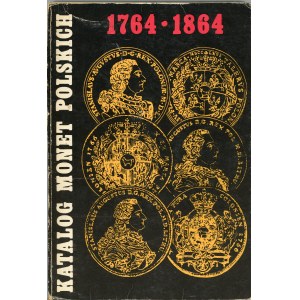 Kamiński Czesław, Kopicki Edmund - Katalog monet polskich 1764-1864. Wydanie II poprawione. Warszawa 1977 Krajowa Agencja Wydawnicza.