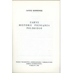 Kurpiewski Janusz - Zarys historii pieniądza polskiego. Warszawa 1988 Polskie Tow. Archeologiczne i Numizmatyczne. Komisja Numizmatyczna.