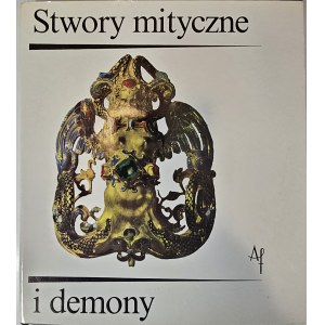 Mode Heinz - Stwory mityczne i demony. Fantastyczny świat istot mieszanych. Warszawa 1977 WAiF.