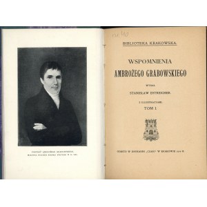 Biblioteka Krakowska nr 40 - 41. Wspomnienia Ambrożego Grabowskiego, T. 1-2.