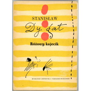 Dygat Stanisław - Różowy kajecik. Rysunki Henryka Tomaszewskiego. Kraków 1958 Wyd. Literackie.
