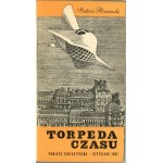 Słonimski Antoni - Torpeda czasu. Powieść fantastyczna. Warszawa 1967 Czytelnik. Obwolutę, okładkę i kartę tytułową projektował Daniel Mróz.