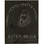 Cervantes Saavedra Miguel de - Intermedia. Kraków 1967 Wyd. Literackie. Ilustrował Józef Wilkoń.