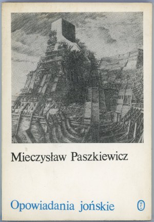 Paszkiewicz Mieczysław - Ionian short stories. Kraków-Wrocław 1984 Wyd. Literackie.