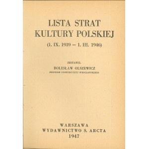 Olszewicz Bolesław - Lista strat kultury polskiej (1. IX.1939 - 1. III.1946).