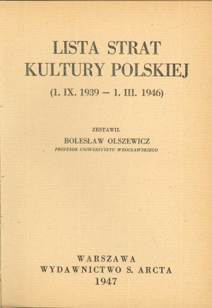 Olszewicz Boleslaw - List of losses of Polish culture (1. IX.1939 - 1. III.1946).