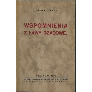 Nowak Julian - Wspomnienia z ławy rządowej.