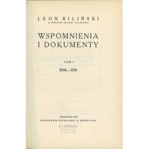 Biliński Leon - Wspomnienia i dokumenty. T. 1-2.