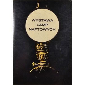 Katalog - Wystawa lamp naftowych. Łańcut maj 1969 Muzeum - Zamek w Łańcucie