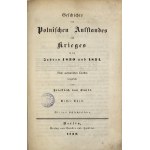 [Powstaie listopadowe] Smitt Friedrich von - Geschichte des Polnischen Aufstandes und Krieges in den Jahren 1830 und 1831. Nach authentischen Quellen dargestellt von ... T. 1-2. Berlin 1839 Verlag von Duncker und Humblot.