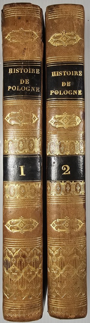 [Zieliński Józef] - Histoire générale de Pologne, d'après les historiens polonais Naruszewicz, Albertrandy, Czacki, Lelewel, Bandtkie, Niemcewicz, Zielinski, Oginski, Chodzko, Kollontay, Podczaszynski, Mochnacki, et autres écrivains nat. de la Pologne.