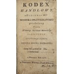 Kodex handlowy z Zlecenia JWgo Ministra Sprawiedliwości przełożony przez Walentego Skorochod Maiewskiego P. A. X. W. T. K. W. P. N... Edycya Druga Poprawna. Warszawa 1811 W Drukarni Wiktora Dąbrowskiego.