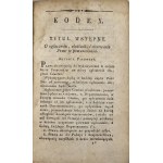 Kodex Napoleona. Z przypisami. Xiąg trzy. Warszawa 1810 Druk. XX. Piarów.