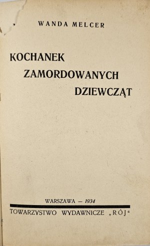 Melcer Wanda - Lover of murdered girls. Warsaw 1934 Tow. wyd. 