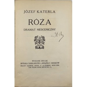 [Żeromski Stefan] Józef Katerla - Róża. Dramat niesceniczny. Wydanie drugie. Kraków [1910] Spółka Nakł. Książka..