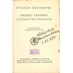 Żeromski Stefan - Projekt Akademii Literatury Polskiej. Wydanie drugie przejrzane przez autora. Warszawa-Kraków 1925 Wyd. J. Mortkowicza.