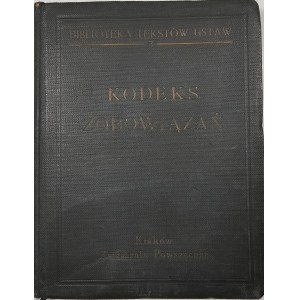 Kodeks zobowiązań. Rozporządzenie Prez[ydenta] Rz[eczy]p[ospo]litej o wierzytelnościach w walutach zagranicznych. Wyd. 3. Kraków 1937 Psięgarnia Powszechna.