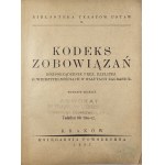 Kodeks zobowiązań. Rozporządzenie Prez[ydenta] Rz[eczy]p[ospo]litej o wierzytelnościach w walutach zagranicznych. Wyd. 3. Kraków 1937 Psięgarnia Powszechna.