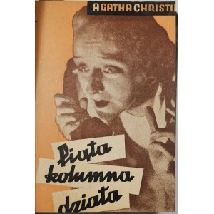 Christie Agatha - Piąta kolumna działa. Katowice 1947 Wyd. Awir.