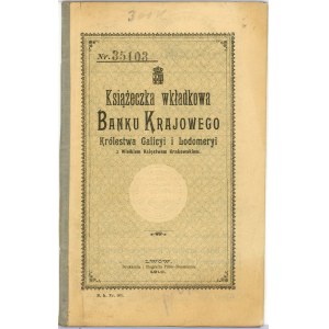 Książeczka wkładowa Banku Krajowego Królestwa Galicyi i Lodomeryi z Wielkim Księstwem Krakowskiem, 1912.