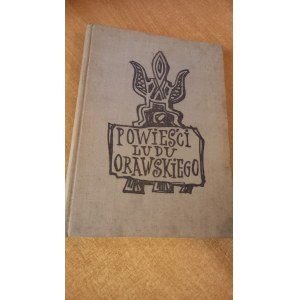 Powieści ludu orawskiego wyb. Andrzej Jazowski il. Andrzej Stopka /m.