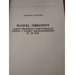 Wawel obronny zarys przemian fortyfikacji grodu i zamku krakowskiego w.IX-XIX Pianowski /m.