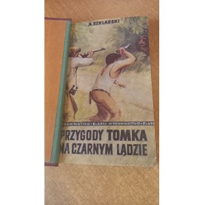Tomova dobrodružství na černém kontinentu Alfred Szklarski il. Joseph Marek 1970