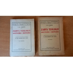 Zarys teologii ascetycznej i mistycznej tom I i II Tanquerey 1928 r.