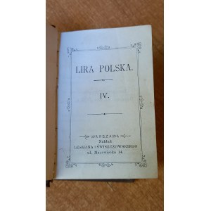 Lira Polska t. IV ,V , VI , VII 1892 r.