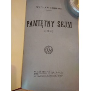 Památný Sejm 1606 Waclaw Sobieski 1913.