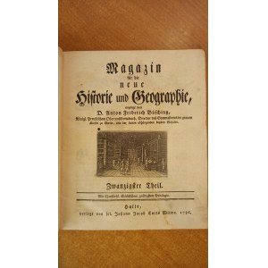 Magazin fur die neue historie und geographie vol.XX 1786 /m.