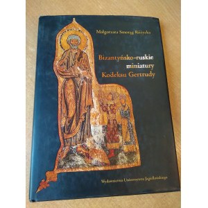 Byzantsko-ruské miniatury umění Gertrudina kodexu Kyjevské Rusi XI. století. Smorąg Różycka / m.